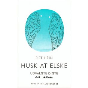 Husk at elske. (83 Poems og Grooks)