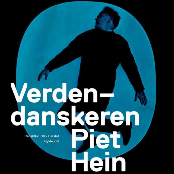 Verdensdanskeren - Piet Hein